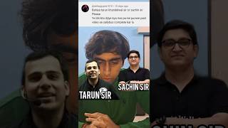 Tarun Sir Vs Sachin Sir Honest Answer