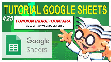 Google Sheets ÚLTIMO VALOR de una fila o columna ✅ INDICA+CONTARA