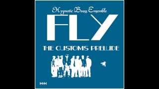 Hypnotic Brass Ensemble - FLY (Full Album)