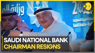 Saudi National bank chairman RESIGNS after Credit Suisse buyout | Latest World News | WION