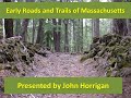 Early Roads and Trails of Massachusetts