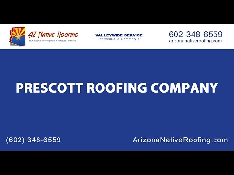 Prescott Roofing Company | Arizona Native Roofing