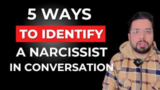 5 Signs to Spot a Narcissist in Conversation