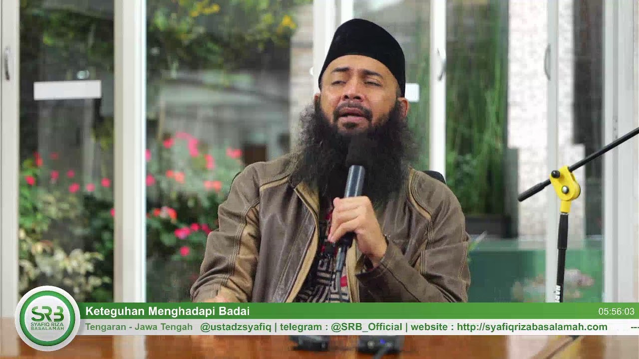 Keteguhan Menghadapi Badai - Ustadz Dr. Syafiq Riza Basalamah, M.A