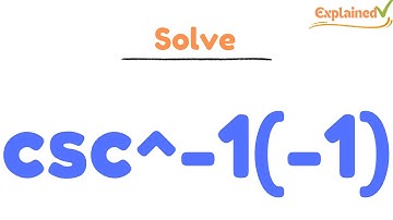 csc^-1(-1) find the exact value