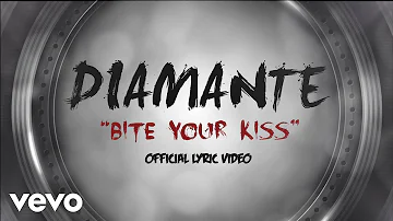 DIAMANTE - Bite Your Kiss (Lyric Video)