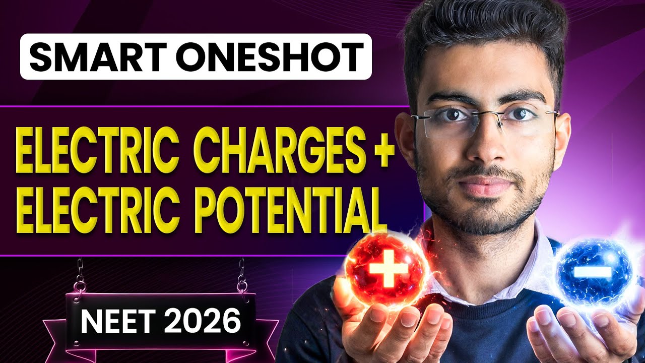Electric Charges & Electric Potential Detail One shot for NEET | Yoddha 2026 | Aayush Sir