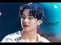 Kim Taehyung- Sweet night [FMV]