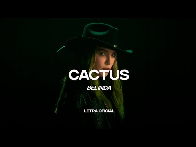 Belinda - Cactus (Lyric Video) | CantoYo class=