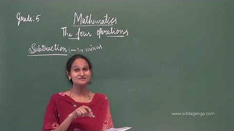 CBSE 5 - MATH - THE FOUR OPERATIONS - PART 1