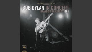 Bob Dylan&#39;s Dream (Live at Brandeis University, Waltham, MA - May 1963)