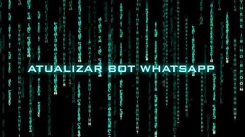 SAIU!!! COMO ATUALIZAR UMA BASE DE BOT WHATSAPP COM O NOVO BAILEYS