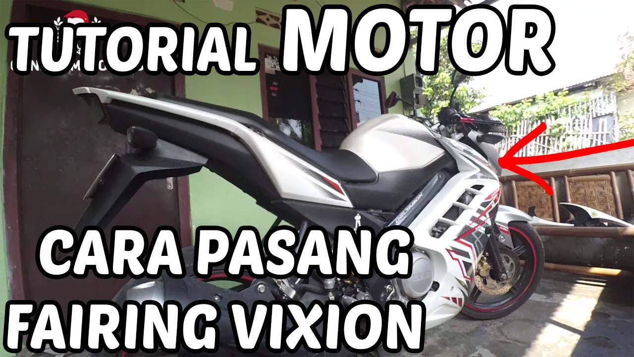 Cara Pasang Half Fairing Di Motor Yamaha New Vixion