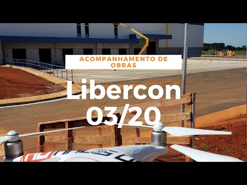 Acompanhamento de Obras - Libercon - 03/2020