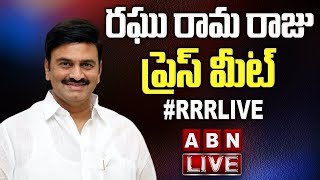 🔴LIVE: MP Raghu Rama Krishnam Raju Press Meet || RRR Press Meet || ABN Telugu