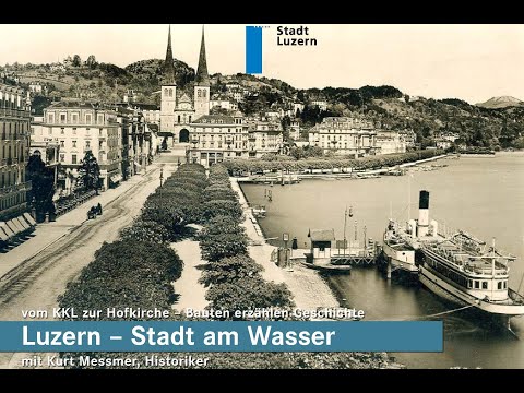 Historischer Stadtspaziergang vom KKL zur Hofkirche mit Kurt Messmer (ganzer Film)