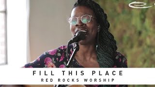 RED ROCKS WORSHIP - Fill This Place: Song Session chords