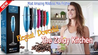 The Zulay Kitchen - Elegant Powerful - Most Amazing MilkBoss Milk Frother 