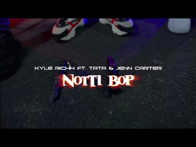 Kyle Richh x TaTa x Jenn Carter (41) - Notti Bop “punching my hips (OFFICIAL MUSIC VIDEO) (Reupload) class=