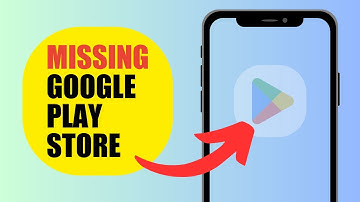 How To Fix Missing Google Play Store App