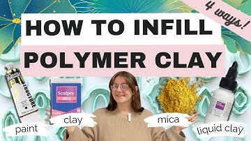 How to Infill Polymer Clay: Use Polymer Clay, Liquid Clay, Paint + more!