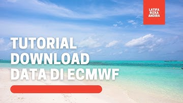 Tutorial Download Data ECMWF