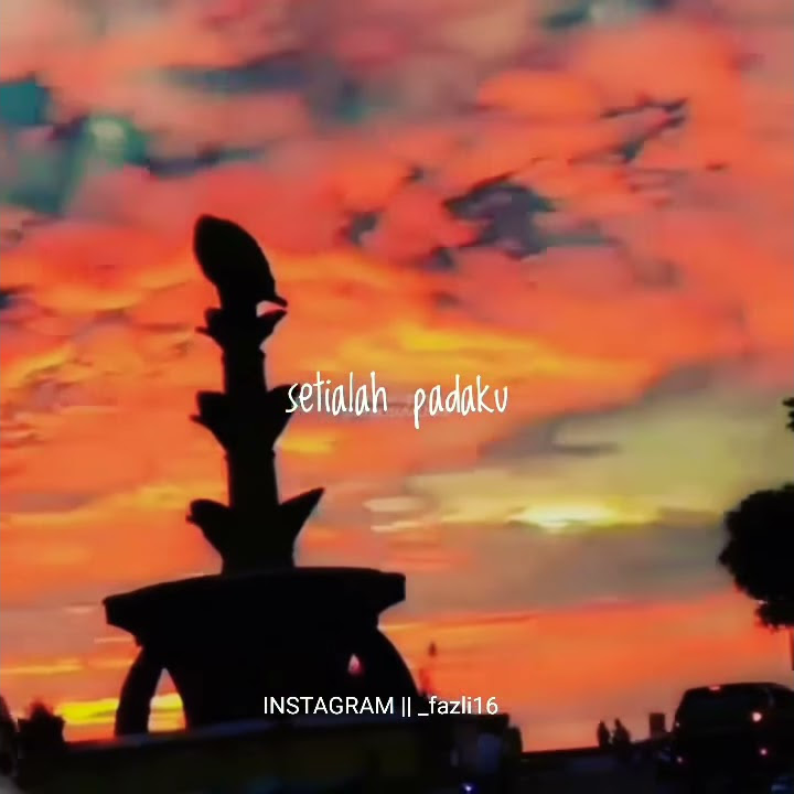 Story' wa keren setialah padaku