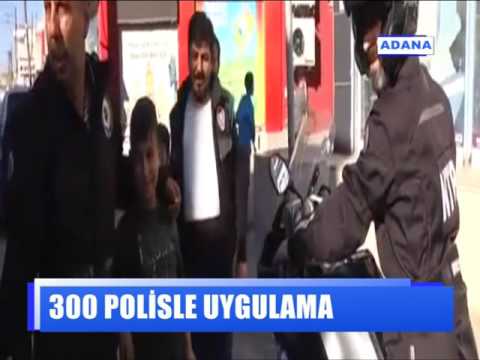 300 POLİSLE UYGULAMA