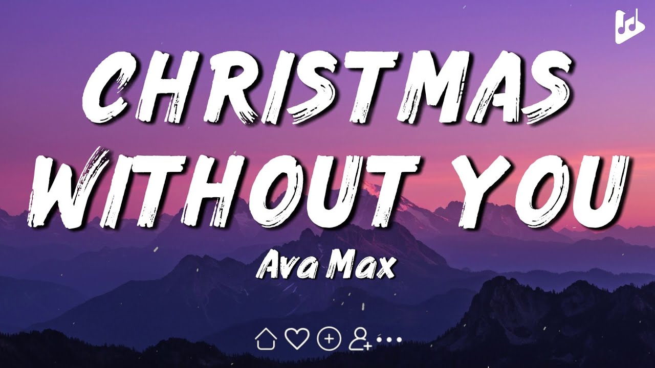 Christmas Without You - Ava Max [Lyrics]