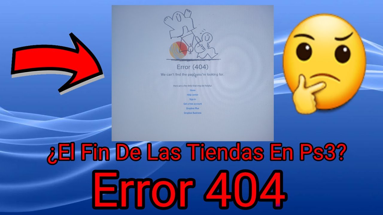Update ¿El Fin De Las Tiendas En Ps3? | Error 404 Cuando Queremos Descargar Algunos Juegos En Nuestra Ps3