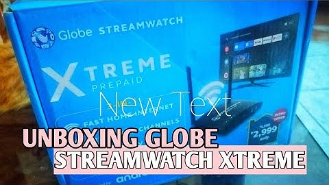 UNBOXING GLOBE STREAMWATCH XTREME PREPAID 3-IN-1
