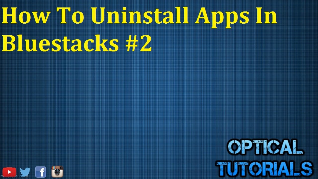 how to uninstall a bluestacks app