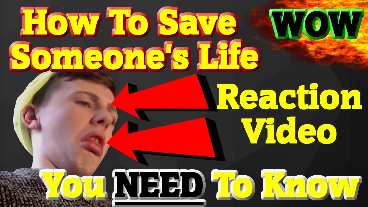 HOW TO SAVE SOMEONE'S LIFE! (YOU MUST KNOW OR YOU WILL DIE) LIFE HACKS! (Reacting To Friend's Video)