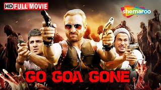 गोवा में हो गया कांड | Saif Ali Khan, Kunal Khemu, Vir Das | Go Goa Gone- Full Movie | Comedy Film