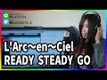 READY STEADY GO / L'Arc〜en〜Ciel(cover)