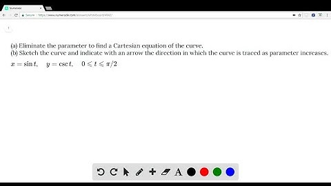 (a) Eliminate the parameter to find a Cartesian equation of the curve. (b) Sketch the curve and ind…