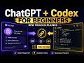 ChatGPT for Beginners: New Tools + How ChatGPT & Codex Work Together