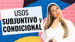 El SUBJUNTIVO: 5 Usos del Imperfecto de Subjuntivo y Condicional Simple | Conditional or Subjunctive