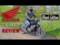 Honda CB1000R Black Edition. The Real Deal! We tell YOU how it is! The Only Review You'll Ever Need!
