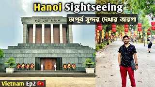 Hanoi Sightseeing ❤️ India to Vietnam | Ho Chi Minh Mausoleum | Hanoi City Tour Vietnam Tour Ep2