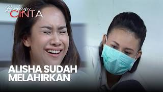 Alisha Gives Birth! | BERBAGI CINTA | EPS 68 | PART 2