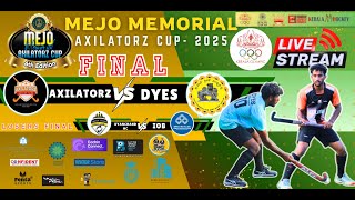 LIVE: FINALS | MEJO MEMORIAL AXILATORZ CUP 2025 |DAY 3 | HOCKEY TOURNAMENT | KERALA OLYMPIC
