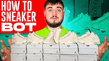 How To Start Sneaker Botting for BEGINNERS! *DETAILED*