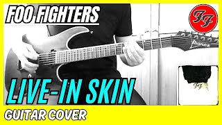Foo Fighters - Live-In Skin (Guitar Cover)