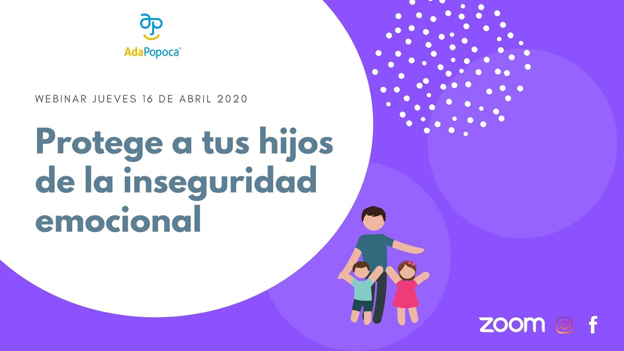 Protege a tus hijos de la inseguridad emocional