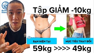 Bạn muốn nặng 59 kg hay về 49kg, chương trình GIẢM CÂN 10kg #ryanlongfitness