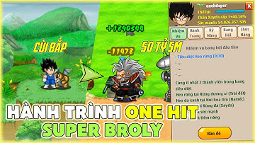 NGỌC RỒNG SAO | HÀNH TRÌNH UP ACC XAYDA ONE HIT SUPER BROLY | PHẦN 1