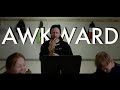 Awkward  official music  by chewiecatt