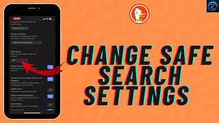 How to Change Safe Search Settings in DuckDuckGo 2024