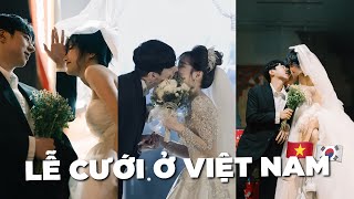 Lễ cưới ở Việt Nam ngập tràn hạnh phúc của Kem và Hoon ???? | KEM CƯỚI 3